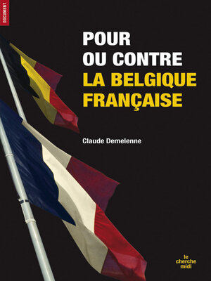cover image of Pour ou contre la belgique française